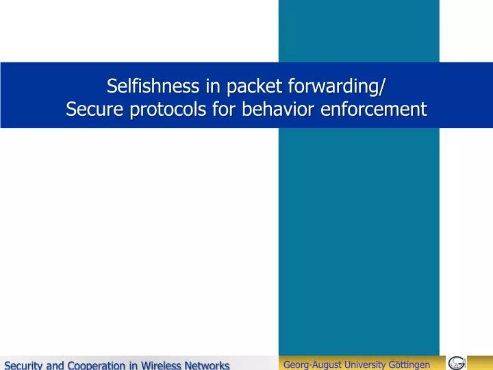 selfishness in packet forwarding secure protocols for behavior enforcement