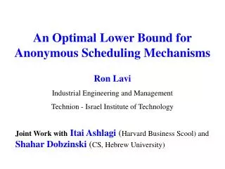 An Optimal Lower Bound for Anonymous Scheduling Mechanisms