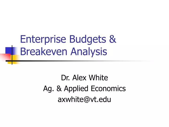 enterprise budgets breakeven analysis