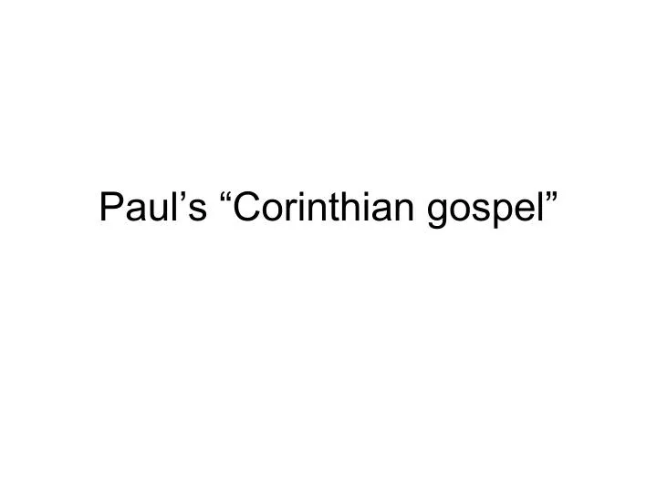 paul s corinthian gospel