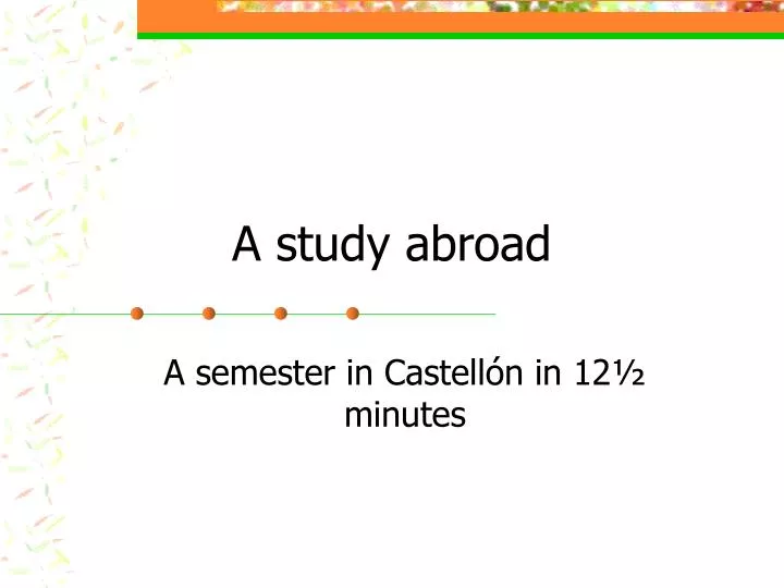 a study abroad