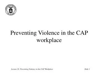 Preventing Violence in the CAP workplace
