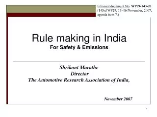 Rule making in India For Safety &amp; Emissions