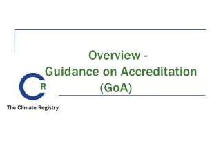 Overview - Guidance on Accreditation (GoA)