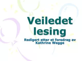 veiledet lesing