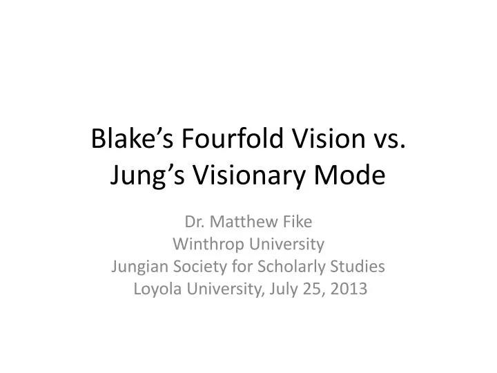 blake s fourfold vision vs jung s visionary mode