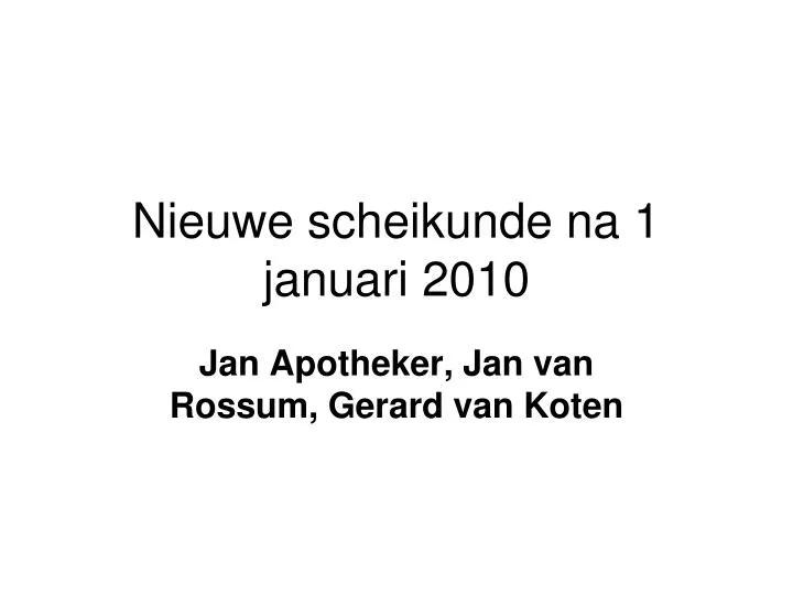 nieuwe scheikunde na 1 januari 2010