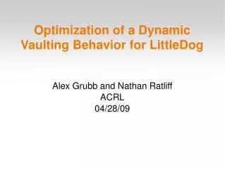 Optimization of a Dynamic Vaulting Behavior for LittleDog