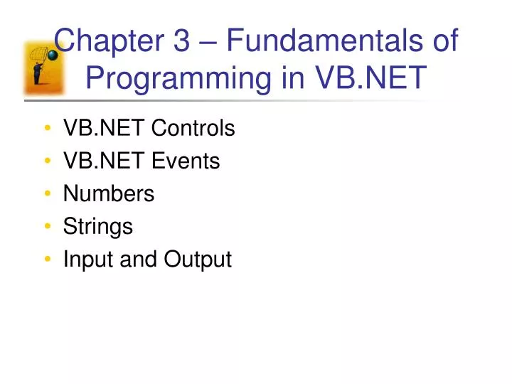 chapter 3 fundamentals of programming in vb net