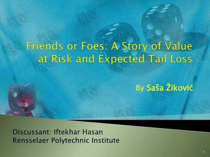 friends or foes a story of value at risk and expected tail loss