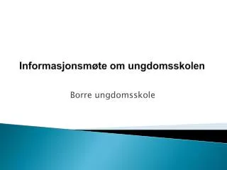 informasjonsm te om ungdomsskolen