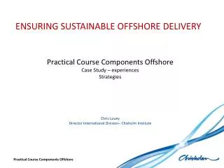 ENSURING SUSTAINABLE OFFSHORE DELIVERY