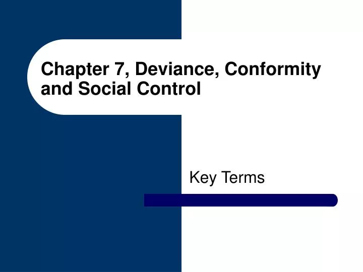chapter 7 deviance conformity and social control