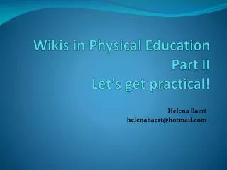 Wikis in Physical Education Part II Let’s get practical!