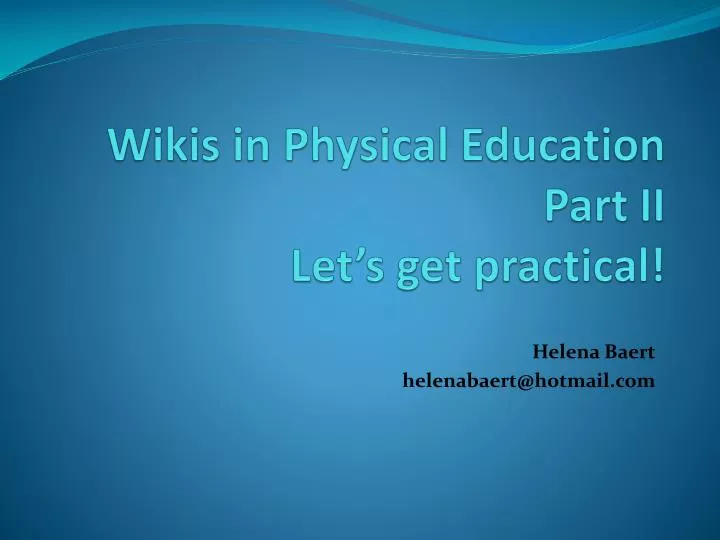 wikis in physical education part ii let s get practical