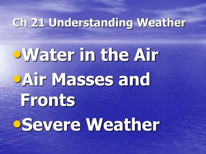 ch 21 understanding weather