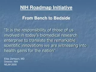 NIH Roadmap Initiative From Bench to Bedside
