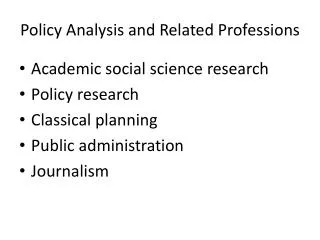 Policy Analysis and Related Professions