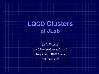 LQCD Clusters at JLab