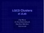 LQCD Clusters at JLab - slide 1