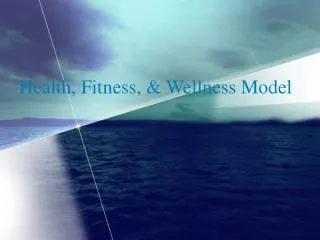 Health, Fitness, &amp; Wellness Model