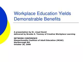 Workplace Education Yields Demonstrable Benefits