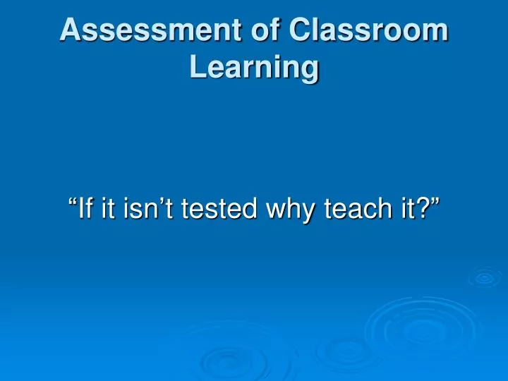 assessment of classroom learning