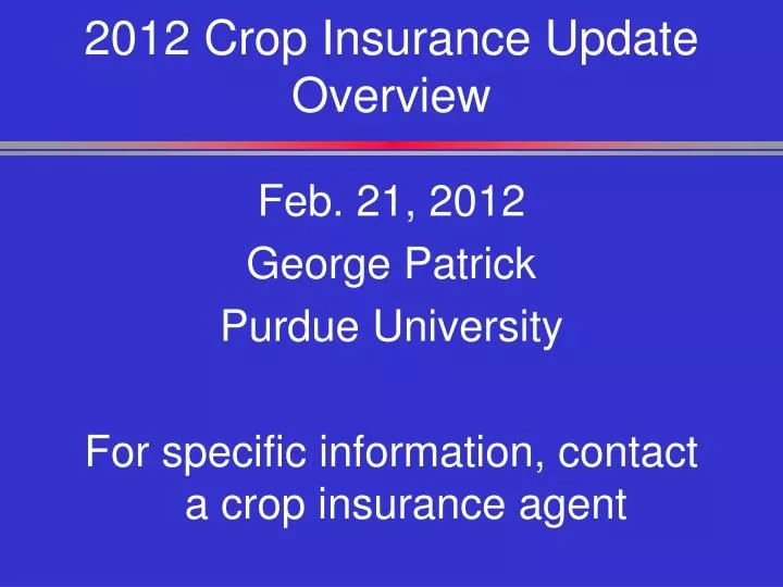 2012 crop insurance update overview