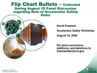 David Freeman Accelerator Safety Workshop August 18, 2009