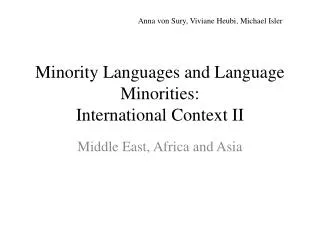 Minority Languages and Language Minorities : International Context II