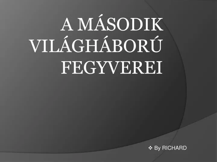 a m sodik vil gh bor fegyverei