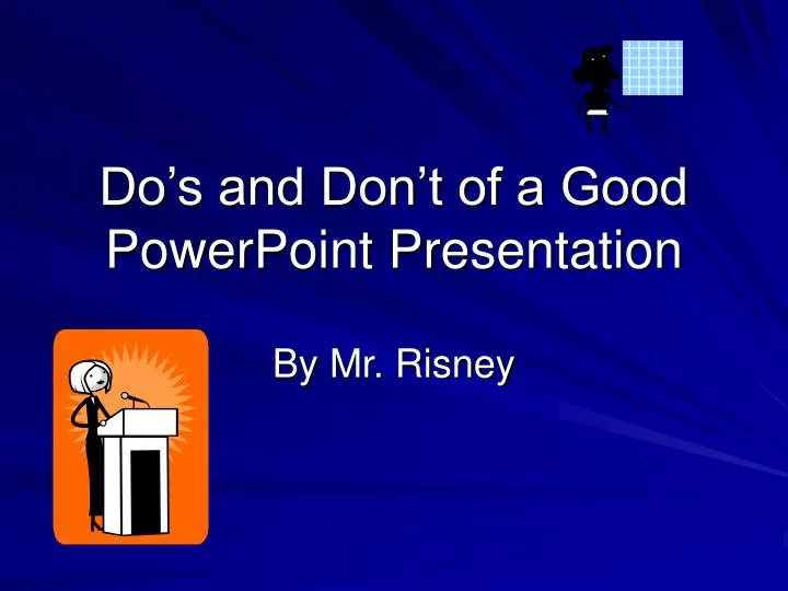 do s and don t of a good powerpoint presentation