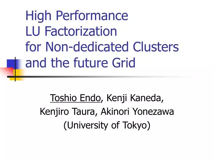 high performance lu factorization for non dedicated clusters