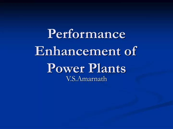performance enhancement of power plants