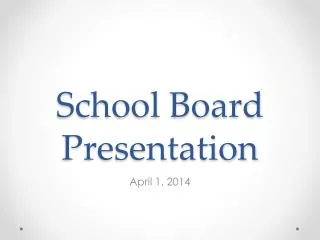 School Board Presentation