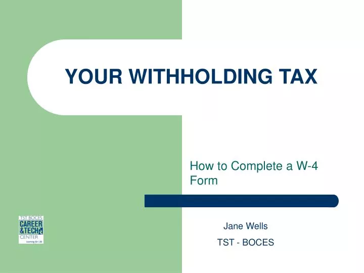 your withholding tax
