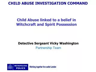 Child Abuse linked to a belief in Witchcraft and Spirit Possession