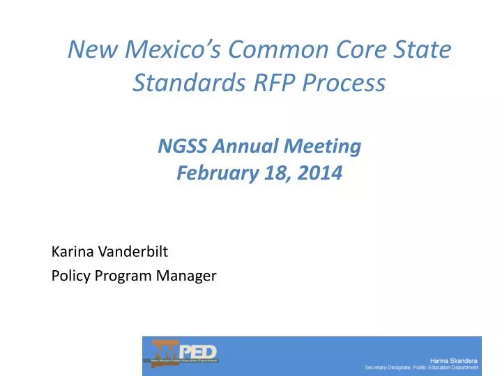 new mexico s common core state standards rfp process ngss annual meeting february 18 2014