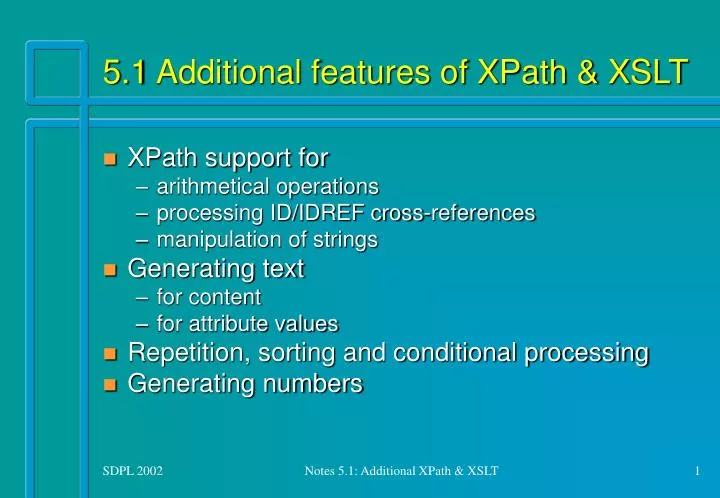 5 1 additional features of xpath xslt