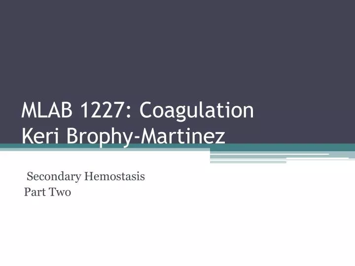 mlab 1227 coagulation keri brophy martinez