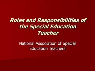 roles and responsibilities of the special education teacher