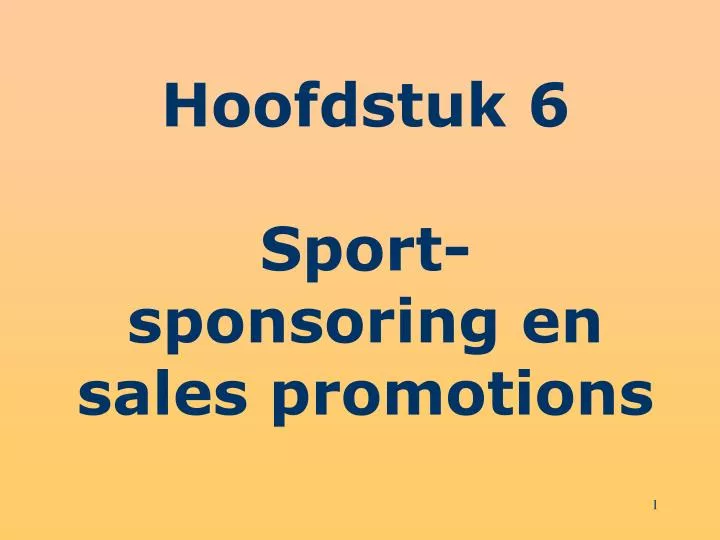 hoofdstuk 6 sport sponsoring en sales promotions
