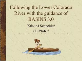 Following the Lower Colorado River with the guidance of BASINS 3.0
