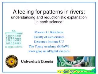 A feeling for patterns in rivers: understanding and reductionistic explanation in earth science