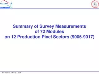 Summary of Survey Measurements of 72 Modules on 12 Production Pixel Sectors (9006-9017)