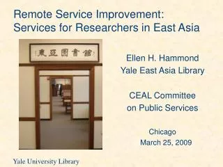 Remote Service Improvement: Services for Researchers in East Asia