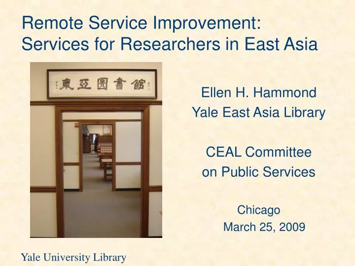 remote service improvement services for researchers in east asia