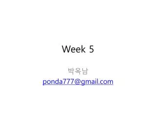 week 5