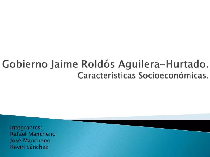 gobierno jaime rold s aguilera hurtado caracter sticas socioecon micas