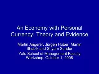 An Economy with Personal Currency: Theory and Evidence
